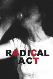Radical Act series tv