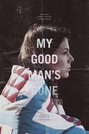 My Good Man's Gone series tv
