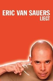 Eric van Sauers: Liegt series tv