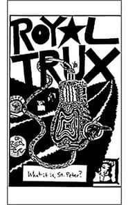 What Is Royal Trux? series tv