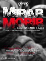 Mirar morir: El ejército en la noche de Iguala (2015)