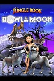 Image The Jungle Book: Howl at the Moon