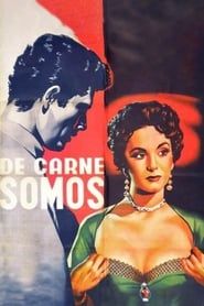 De carne somos (1955)
