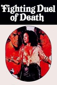 Fighting Duel of Death 1981 streaming