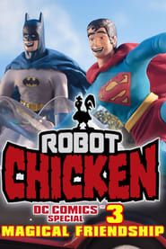 Robot Chicken DC Comics Special III: Magical Friendship series tv