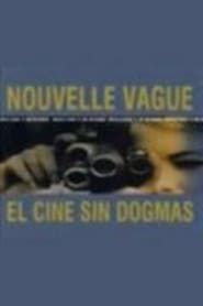 Image Nouvelle Vague : El cine sin dogmas
