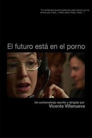 El futuro está en el Porno (2005)