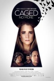 Caged No More 2016 streaming