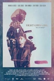 Night Goes Long series tv