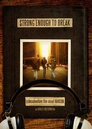 Hanson: Strong Enough to Break (2006)