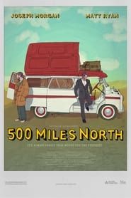 500 Miles North series tv