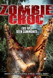 A Zombie Croc: Evil Has Been Summoned 2015 streaming