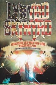 Lynyrd Skynyrd : Pronounced Leh-Nerd 'Skin-Nerd & Second Hellping Live from Jacksonville at the Florida Theatre (2015)