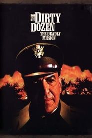 The Dirty Dozen: The Deadly Mission series tv