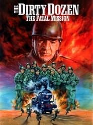 The Dirty Dozen: The Fatal Mission series tv