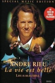 Andre Rieu - La vie est belle (Life is Beautiful) 2003 streaming