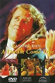 André Rieu - A dream come true series tv