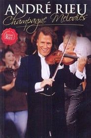 André Rieu - Champagne Melodies series tv