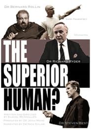 The Superior Human? series tv