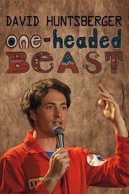 David Huntsberger: One-Headed Beast series tv