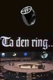 Ta den ring (1982)
