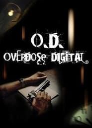 O.D. Overdose Digital series tv