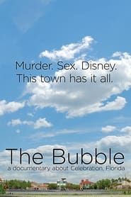 The Bubble: A Documentary Film About Celebration, Florida series tv