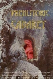 Préhistoric Cabaret series tv