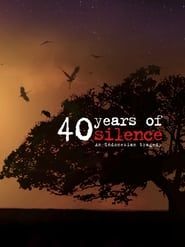 40 Years of Silence: An Indonesian Tragedy 2009 streaming