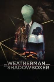 The Weatherman and the Shadowboxer series tv