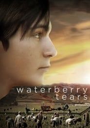 Waterberry Tears (2010)