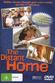 The Distant Home series tv