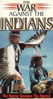 The War Against the Indians series tv