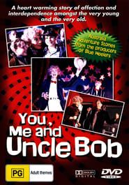You and Me and Uncle Bob series tv