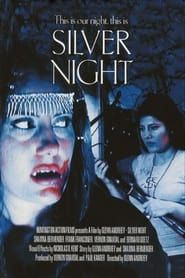 watch Silver Night
