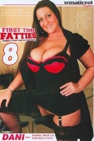 First Time Fatties 8 (2009)
