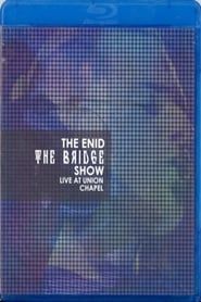 The Enid: The Bridge Show series tv