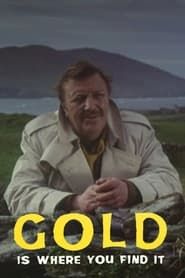 Gold is Where You Find It series tv