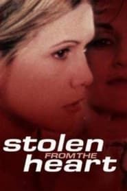 Stolen from the Heart series tv
