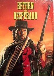 The Return of Desperado 1988 streaming