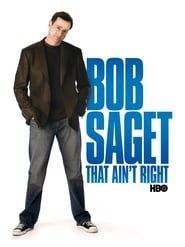 Bob Saget: That Ain't Right 2007 streaming