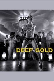 Deep Gold series tv