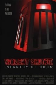 Violent Shit III: Infantry of Doom series tv