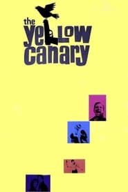 The Yellow Canary 1963 streaming
