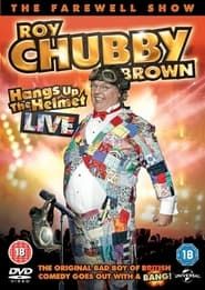 Roy Chubby Brown - Hangs up the Helmet Live series tv