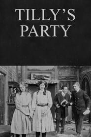 Tilly's Party (1911)