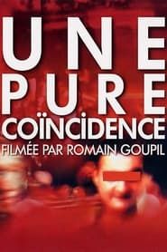watch Une pure coïncidence