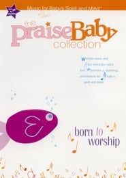 Image The Praise Baby Collection: Born to Worship