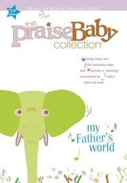 The Praise Baby Collection: My Father's World series tv