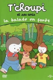 Image T'choupi et ses amis - La balade en forêt